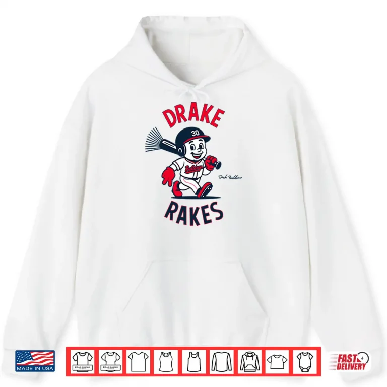 Hoodie Drake Baldwin Drake Rakes Atlanta Braves Baseball Shirt
