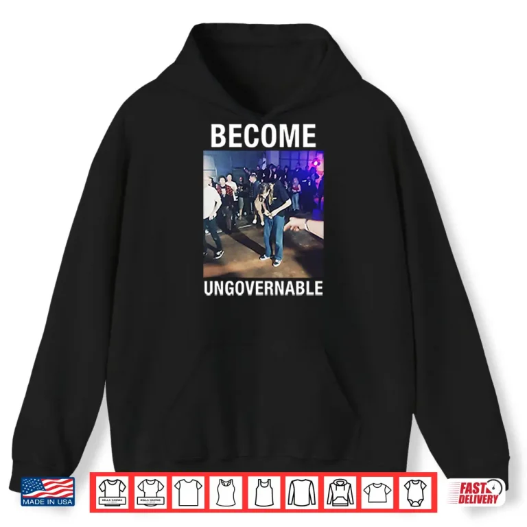Hoodie Become Ungovernable Peeing Man Shirt