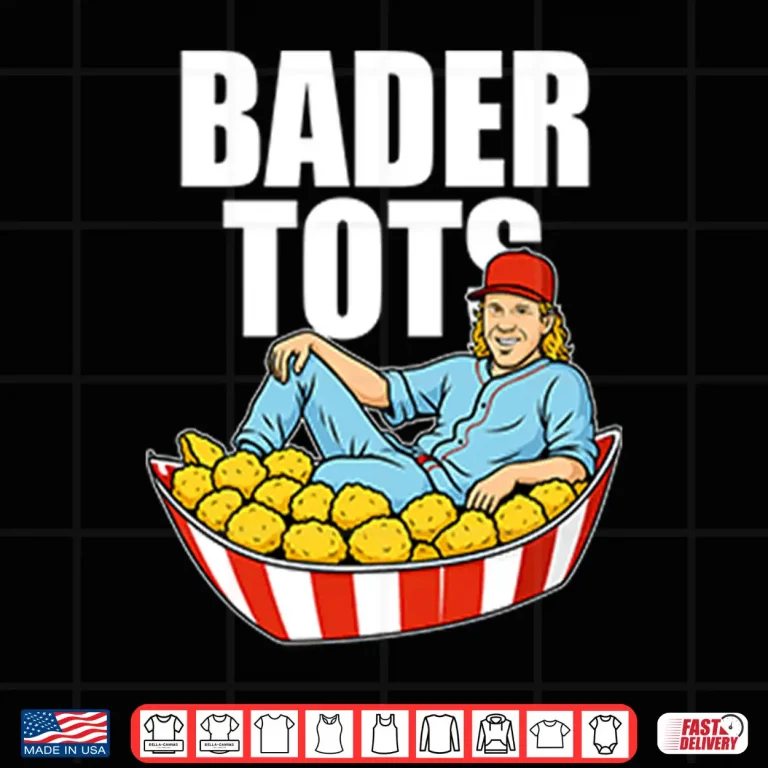 Design Bader Tots Harrison Bader Shirt