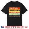 Look At You Landing Our Mom And Getting Us As A Bonus Stepdad Shirt