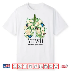 Yhwh Every Breath Speaks His Name Shirt