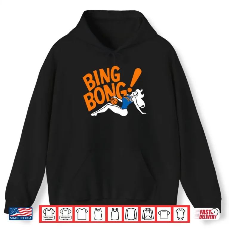Hoodie Bada Bing Bong New York Knicks Shirt