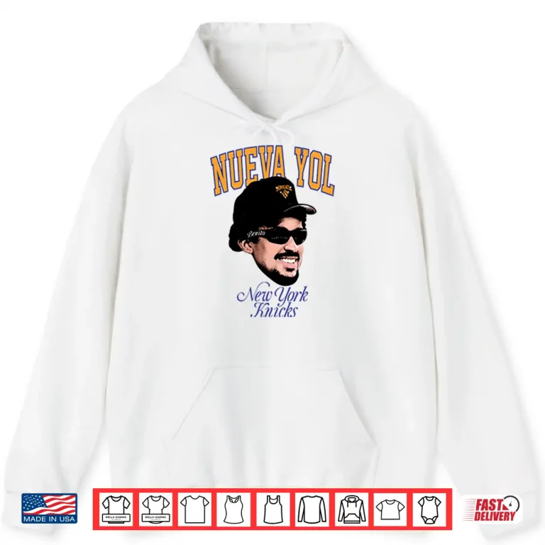 Hoodie Bad Bunny Nuevayol Knicks Benito Fan New York Knicks Shirt