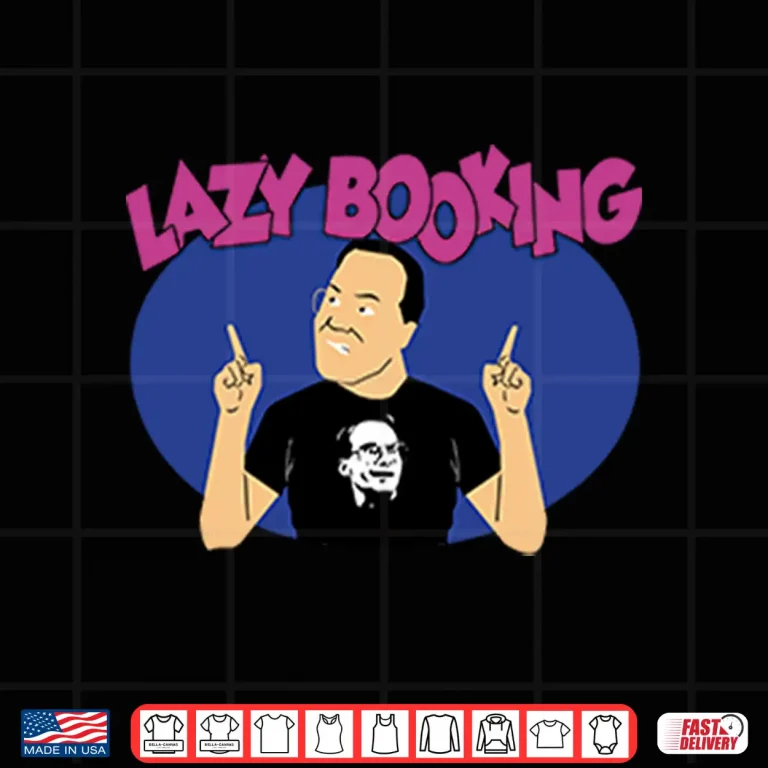 Design Jim Cornette Lazy Booking Shirt