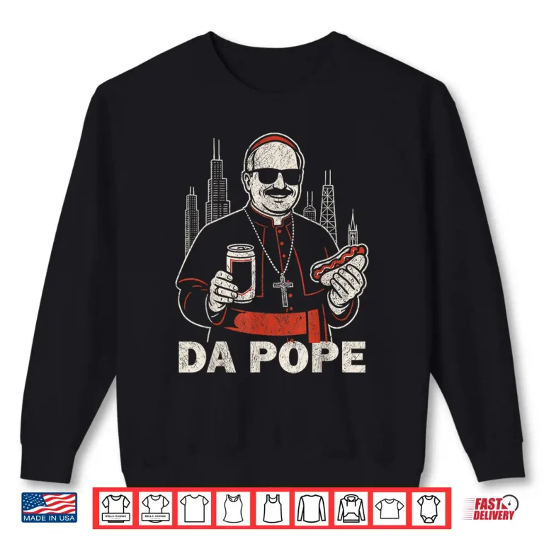 Sweatshirt Da Pope From America Chicago Pope Leo XIV Funny Vintage Shirt