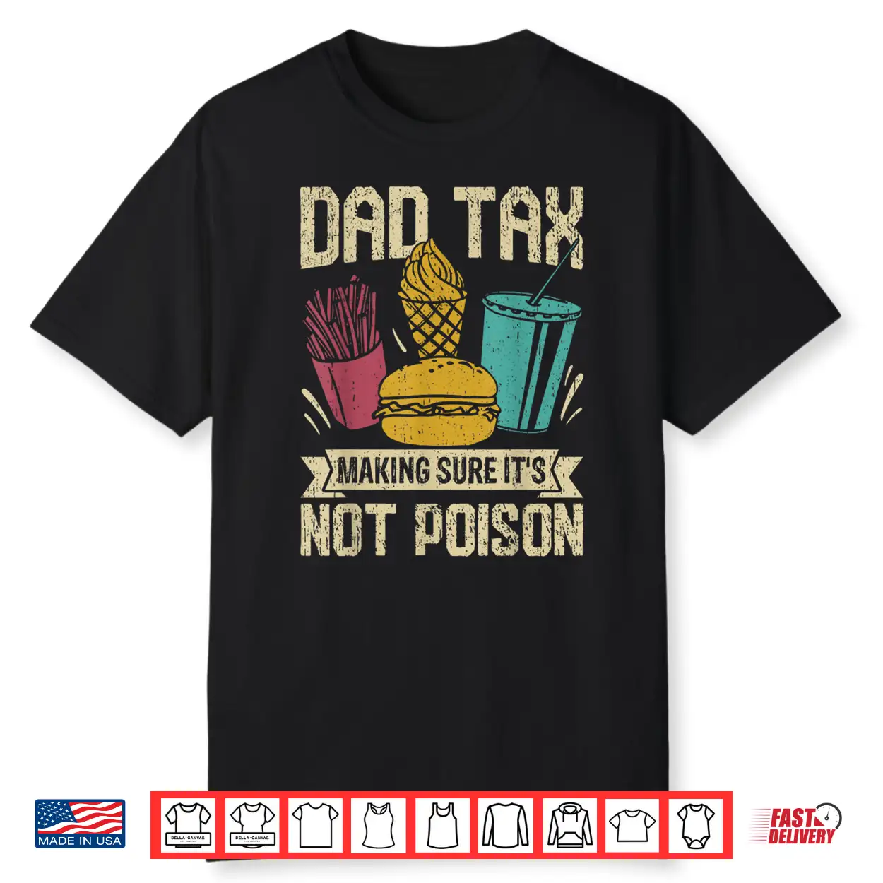 Dad Tax Making Sure It’S Not Poison Shirt Dad Tax Making Sure It’S Not Poison Shirt