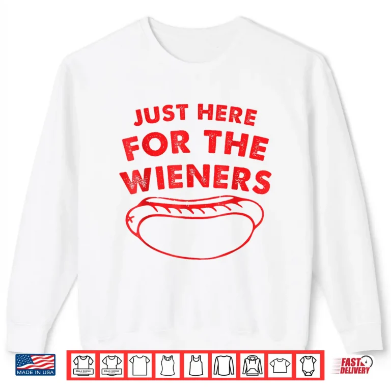Sweatshirt Just Here For The Wieners Funny Hot Dog 4th Of July American Shirt
