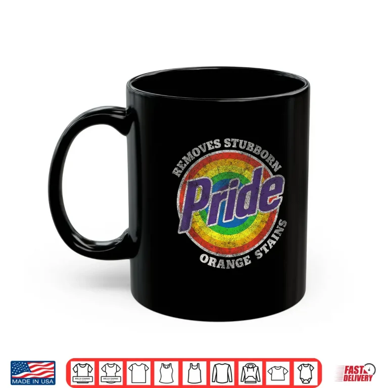 Mug Pride Removes Stubborn Orange Stains Pride Month Lgbtq Retro Shirt