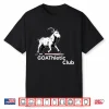 Goathletic Club For The Mega Goats Shirt