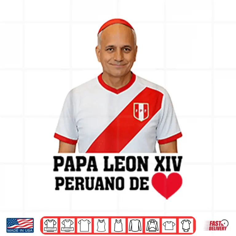 Design Pope Leo XIV Peruano De Peru USA Shirt