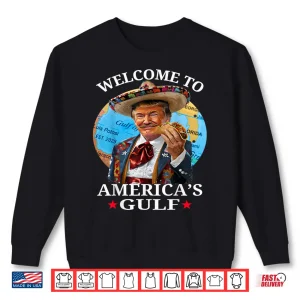 Sweatshirt Funny Trump Shirt Americas Gulf Est 2025 Trump Merchandise Shirt