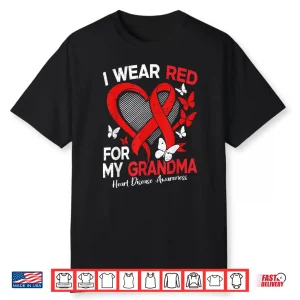 I Wear Red For My Grandma Heart Disease Awareness Butterfly Shirt