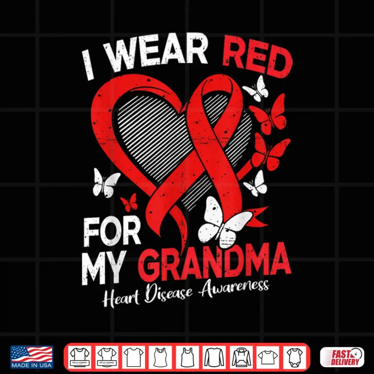 Design I Wear Red For My Grandma Heart Disease Awareness Butterfly Shirt 1