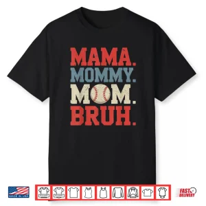 Mama Mommy Mom Bruh Baseball For Women Grandma Mother’S Day Shirt