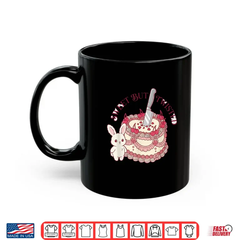 Mug Sweet But Twisted Bunny Cake Easter Dark Humor Kawaii Shirt 1