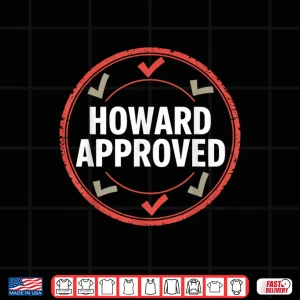 Design Howard Approved Shirt Apparel For Howard Shirt 3