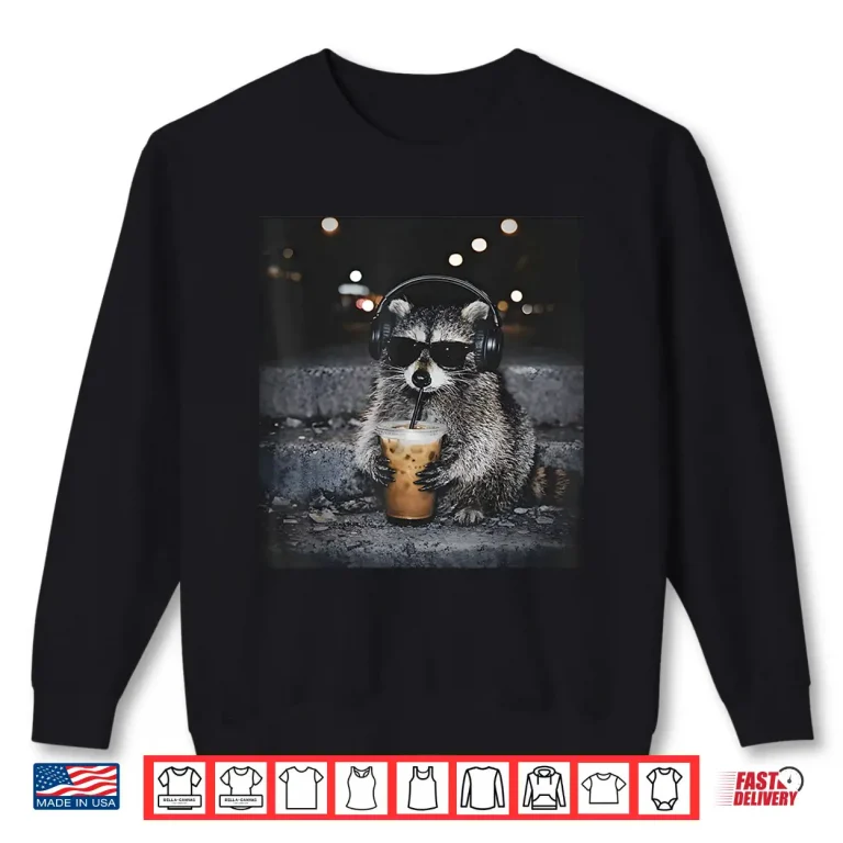 Sweatshirt Raccoon Drinking Iced Coffee Funny Animal Meme Men Women Shirt 3
