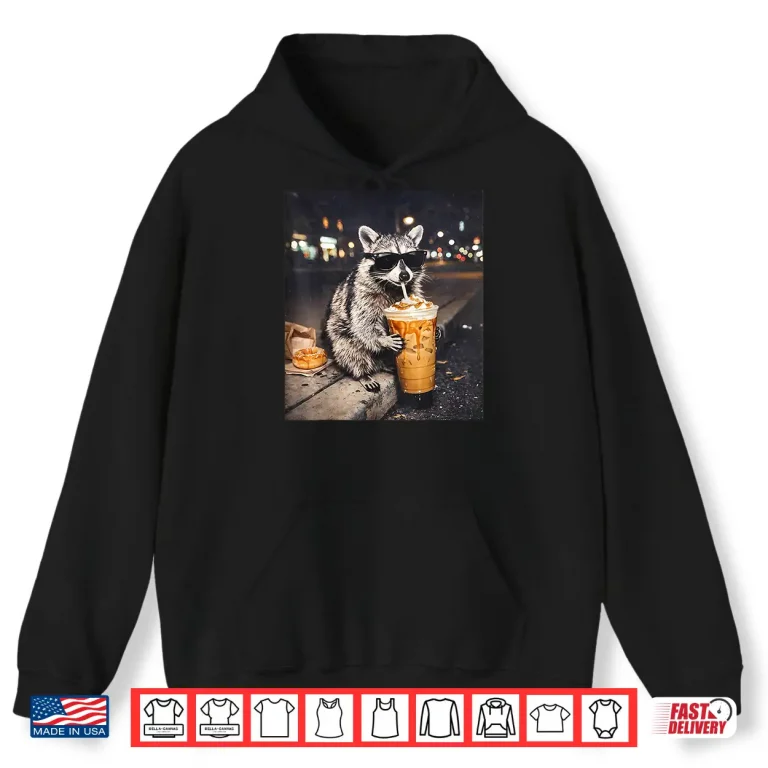 Hoodie Cool Raccoon Drinking Iced Coffee Animal Meme Graphic Shirt