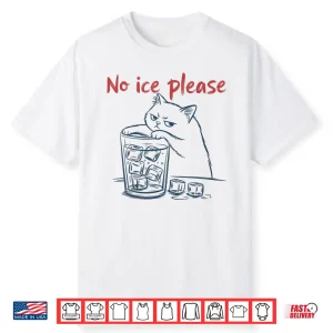 Cat No Ice Please Shirt