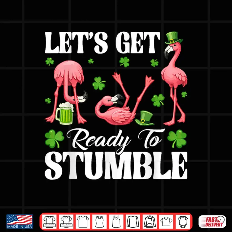 Design St PatrickS Day Flamingo Drinking Beer Ready To Stumble Men Shirt