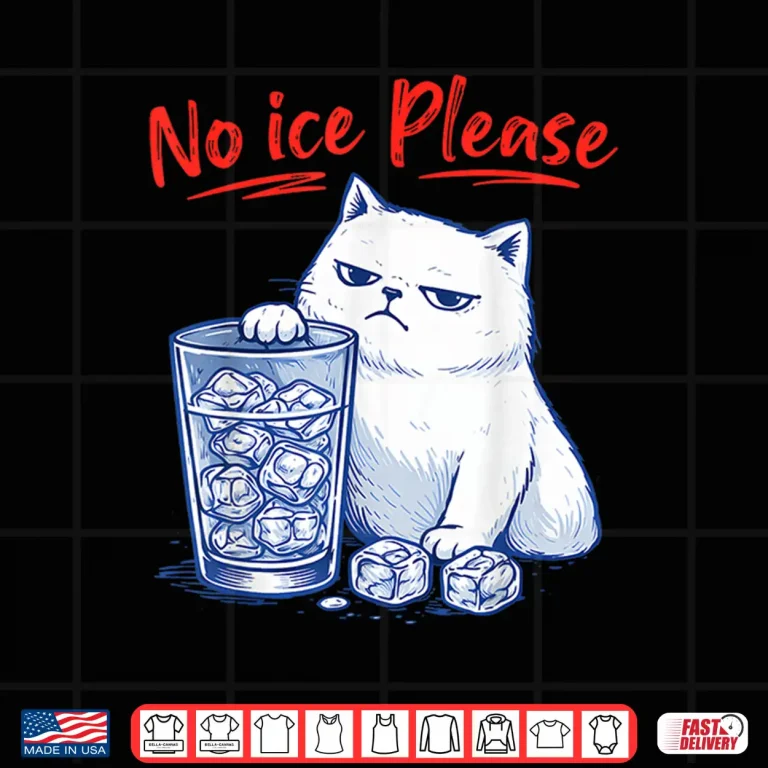 Design No Ice Please Funny Cat Ice Out Anti Ice Against Men Women Shirt