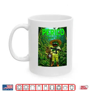 Mug Perico Valdez Highest Caff Pepe Frog Meme Donkey Shirt