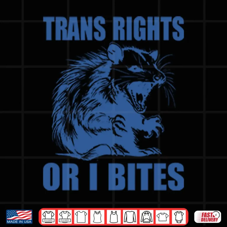 Design Trans Rights Or I Bites Raccoon Shirt