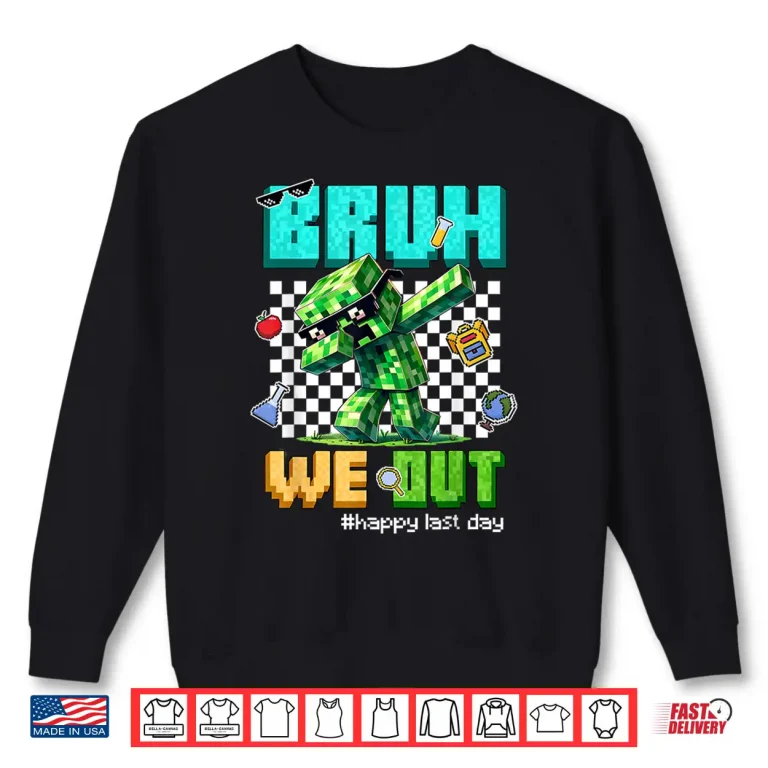 Sweatshirt Bruh We Out Teacher Kids Last Day Of School Video Game Pixel Shirt