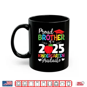 Mug Proud Brother Class Of 2025 Kindergarten Graduate Graduation Shirt