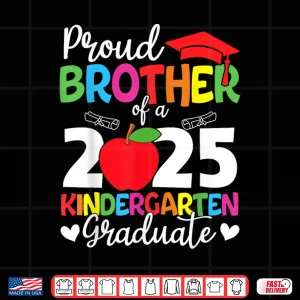 Design Proud Brother Class Of 2025 Kindergarten Graduate Graduation Shirt