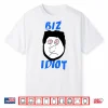 Paul Bissonnette Biz Idiot Shirt