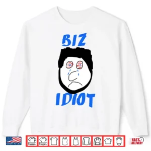 Sweatshirt Paul Bissonnette Biz Idiot Shirt