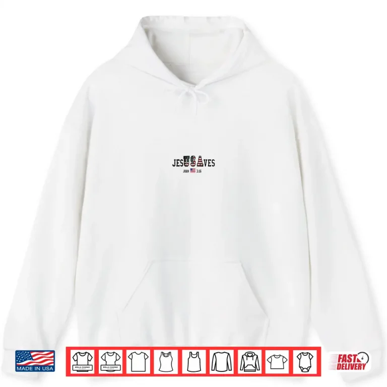 Hoodie Jesus Saves JesUSAves USA American Flag Patriotic Christian Shirt