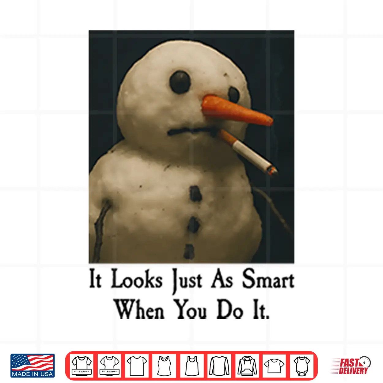 It Looks Just As Smart When You Do It Snowman Shirt It Looks Just As Smart When You Do It Snowman Shirt