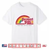 Protect Pbs Rainbow Keep Public Service Public Shirt