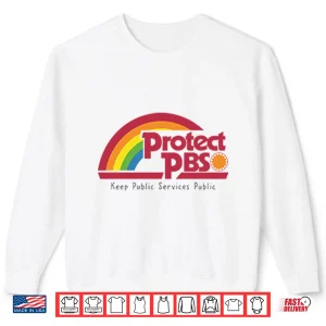 Sweatshirt Protect PBS Rainbow Keep Public Service Public Shirt