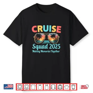 Cruise Squad 2025 Family Vacation Trip Summer Memories Shirt