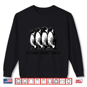 Sweatshirt Penguins Against Tariffs Funny Resist Protest Resistance Shirt 1