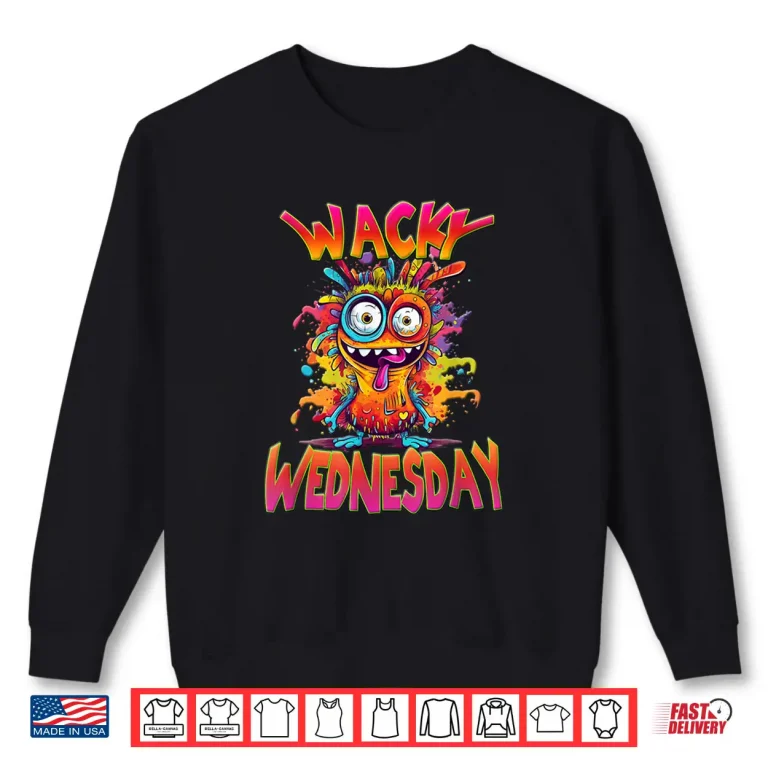 Sweatshirt Wacky Wednesday Men Woman and Kids Outfit for School Funny Shirt 1
