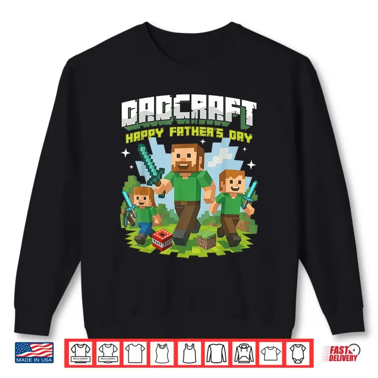 Sweatshirt Dad Dadcraft Funny Gamer for Happy Fathers Day Gaming Pixel Shirt