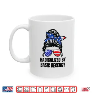 Mug Funny Social Democracy Radicalized By Basic Decency Shirt