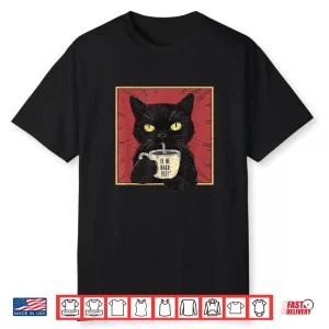 Is He Vintage Dead Yet Funny Cat Shirt