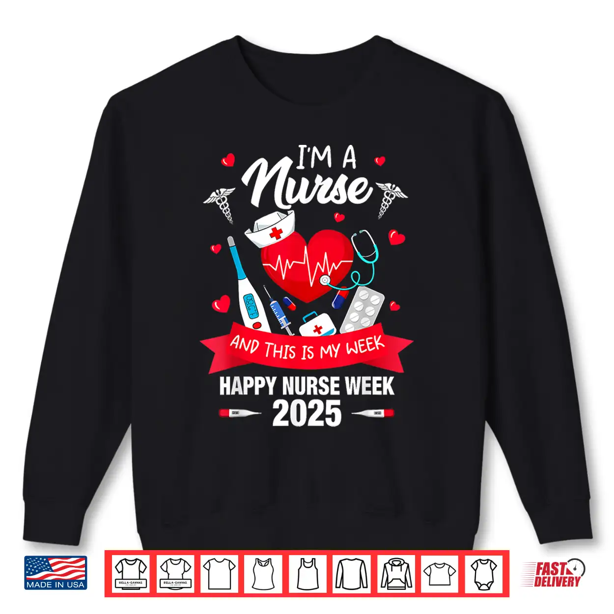 I’M A Nurse This Is My Week Happy National Nurses Week 2025 Shirt I’M A Nurse This Is My Week Happy National Nurses Week 2025 Shirt