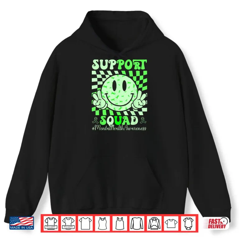 Hoodie Mental Health Matters Awareness Support Squad Green Ribbon Shirt