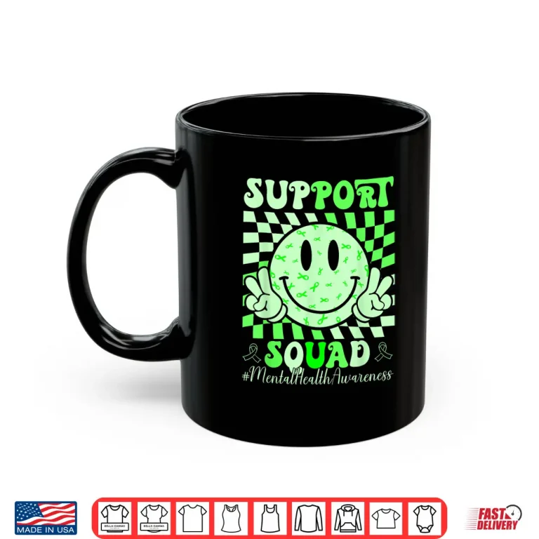 Mug Mental Health Matters Awareness Support Squad Green Ribbon Shirt