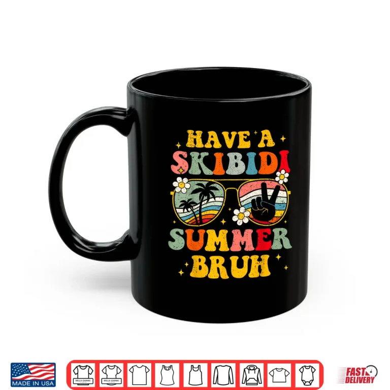 Mug Retro Have A Skibidi Summer Bruh Last Day Of School Shirt
