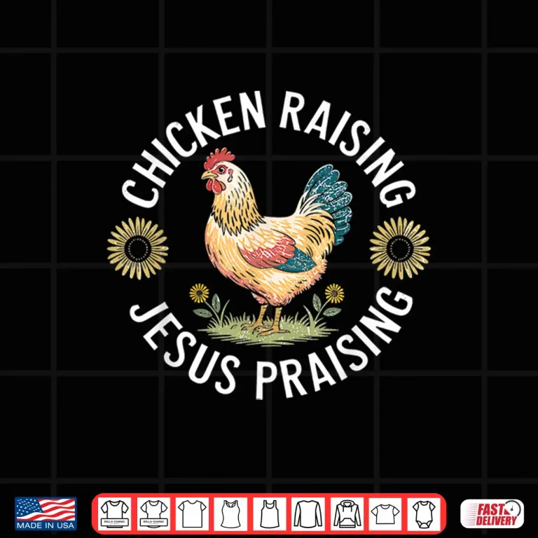 Design Retro Vintage Chicken Raising Jesus Praising Shirt