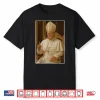Trump As Vatican Church Pope Trump Funny Vatican Christian Shirt