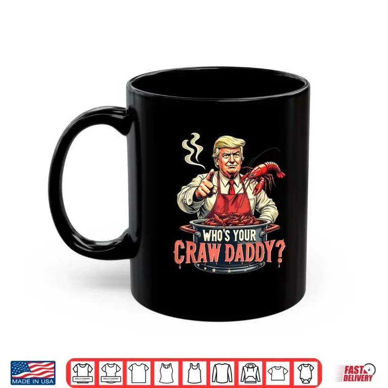 Mug Whos Your Crawdaddy Crawfish Funny Cajun Boil Seafood Shirt