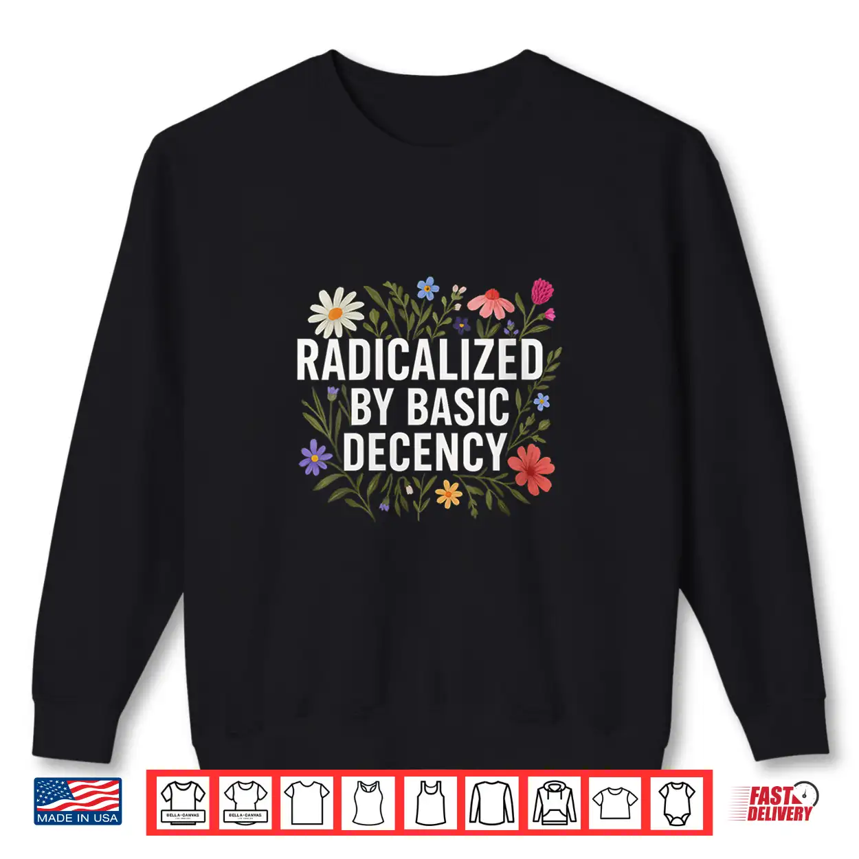 Womens Funny Radicalized By Basic Decency Tee Vintage Floral Shirt Womens Funny Radicalized By Basic Decency Tee Vintage Floral Shirt